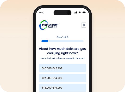 Momentum Debt Relief Smart Estimator app showing step one of six asking how much debt you are carrying